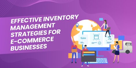 Effective Inventory Management Strategies for E-commerce Businesses