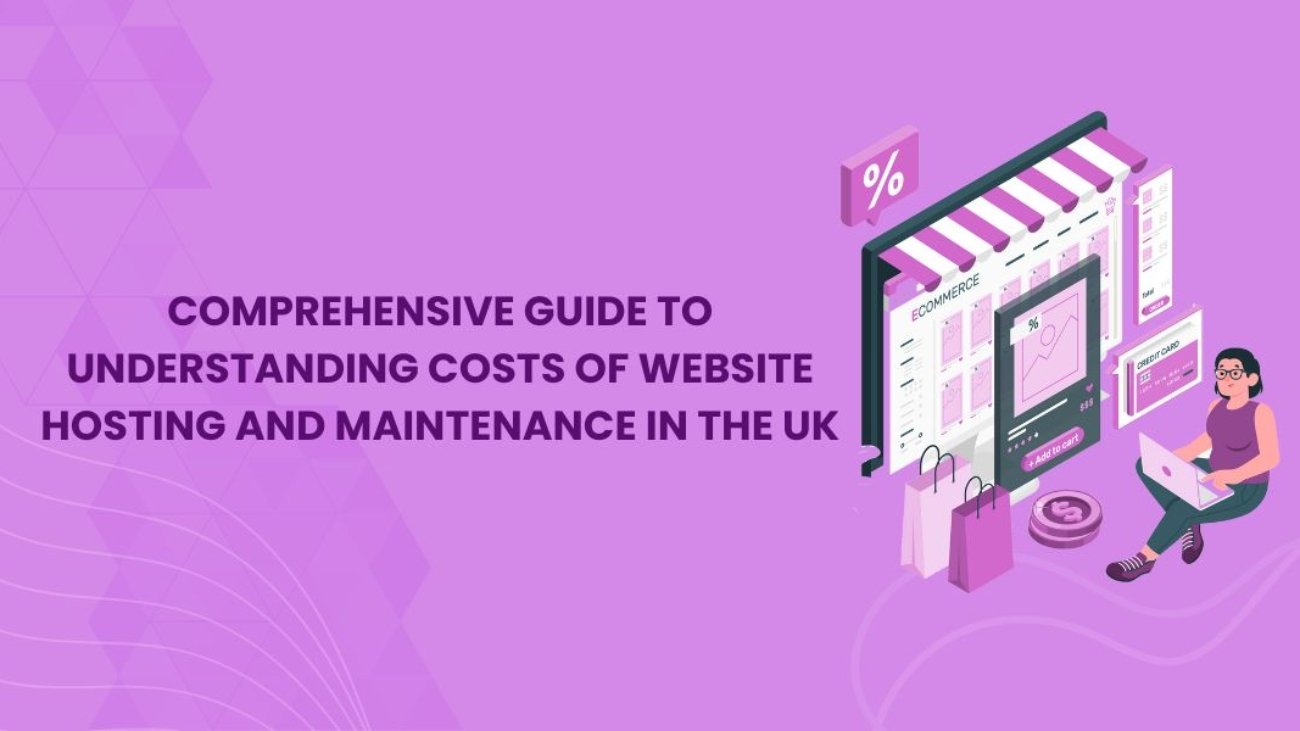 Understanding Costs of Website Hosting and Maintenance UK