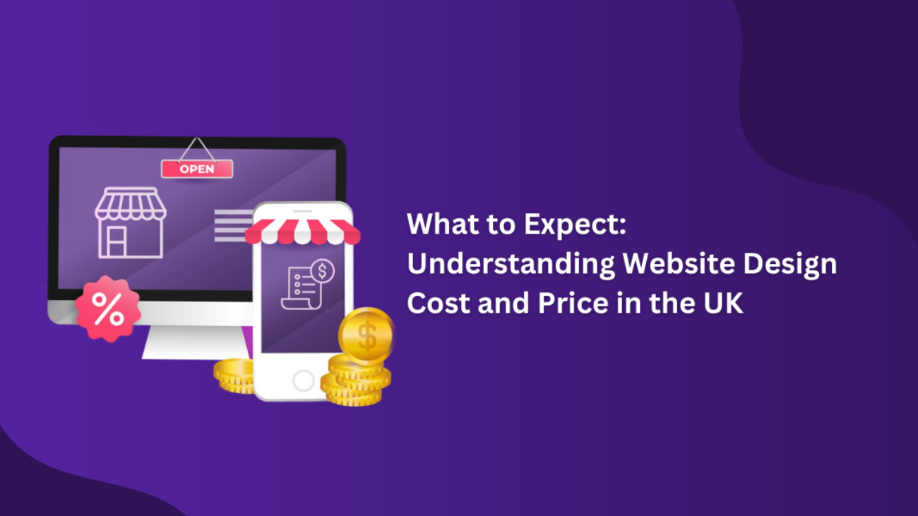 Understanding Website Design Cost and price in the UK